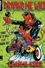 Driving Me Wild Nitro-powered Outlaw Culture cover image