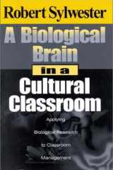 A Biological Brain in a Cultural Classroom: Applying Biological Research to Classroom Management cover image