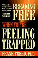 Breaking Free When You're Feeling Trapped cover image