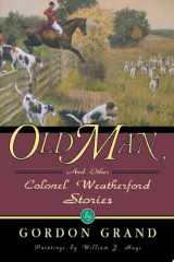 Old Man And Other Colonel Weatherford Stories cover image