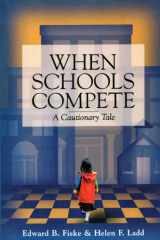 When Schools Compete A Cautionary Tale cover image