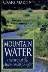 Mountain Water The Way of the High-Country Angler cover image
