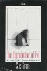 The Reproduction Of Evil: A Clinical & Cultural Perspective (Relational Perspectives Book Series) cover image