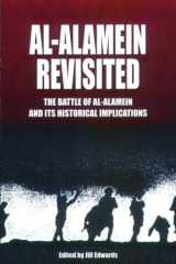 al-Alamein Revisited: The Battle of al-Alamein and its Historical Implications cover image