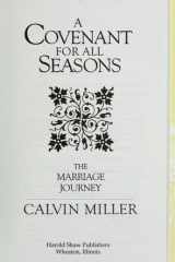 A Covenant for All Seasons The Marriage Journey cover image