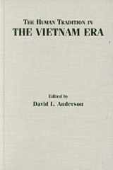 The Human Tradition in the Vietnam Era (The Human Tradition in America) cover image
