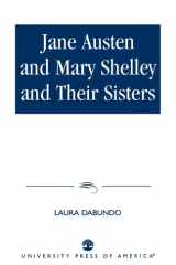 Jane Austen and Mary Shelley and Their Sisters cover image