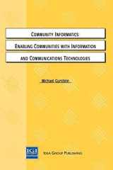 Community Informatics: Enabling Communities with Information and Communications Technologies cover image