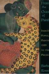 From the Ocean of Painting: India's Popular Paintings, 1589 to the Present cover image