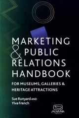 Marketing and Public Relations Handbook for Museums, Galleries, and Heritage Attractions cover image