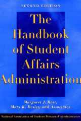 The Handbook of Student Affairs Administration : A Publication of the National Association of Student Personnel Administrators cover image