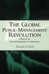 The Global Public Management Revolution A Report on the Transformation of Governance cover image