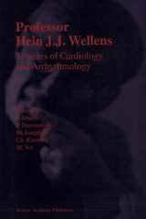 Professor Hein J.J. Wellens: 33 Years of Cardiology and Arrhythmology 33 Years of Cardiology and Arrhythmology cover image