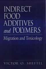 Indirect Food Additives and Polymers Migration and Toxicology cover image