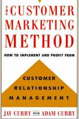 The Customer Marketing Method: How To Implement and Profit from Customer Relationship Management cover image