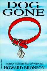 Dog Gone : Coping With the Loss of a Pet REVISED cover image
