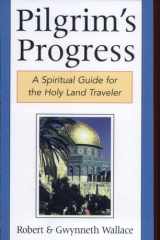 Pilgrim's Progress A Spiritual Guide for the Holy Land Traveler cover image