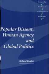 Popular Dissent, Human Agency and Global Politics cover image