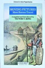 Moving Pictures: More Borneo Travel (Oxford in Asia Paperbacks) cover image