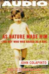 As Nature Made Him: The Boy Who Was Raised as a Girl cover image