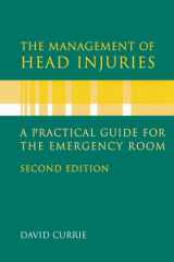 The Management of Head Injuries: A Practical Guide for the Emergency Room cover image