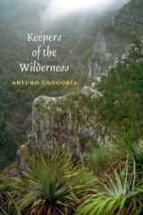 Keepers of the Wilderness (Volume 15) (Environmental History Series) cover image