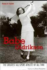 Babe Didrikson The Greatest All-Sport Athlete of All Time cover image