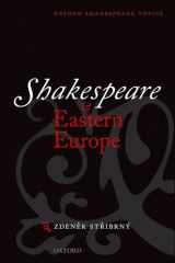 Shakespeare and Eastern Europe (Oxford Shakespeare Topics) cover image