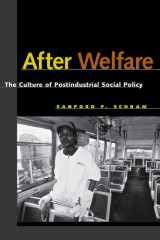 After Welfare The Culture of Postindustrial Social Policy cover image