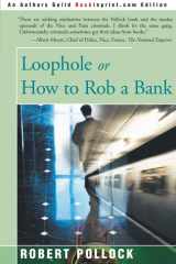 Loophole Or How to Rob a Bank cover image