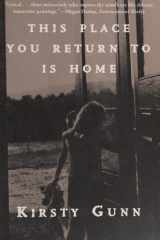 This Place You Return to Is Home cover image
