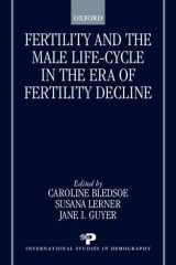Fertility and the Male Life-Cycle in the Era of Fertility Decline (International Studies in Demography) cover image