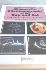 An Atlas and Textbook of Diagnostic Ultrasonography of the Dog and Cat cover image