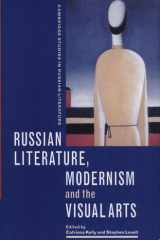 Russian Literature, Modernism and the Visual Arts cover image