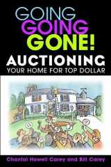 Going Going Gone! Auctioning Your Home for Top Dollar cover image