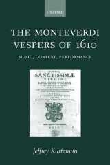 The Monteverdi Vespers of 1610: Music, Context, Performance cover image