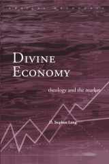 Divine Economy: Theology and the Market (Routledge Radical Orthodoxy) cover image