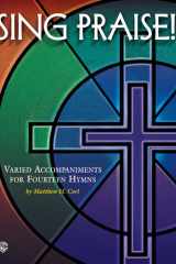 Sing Praise! Varied Accompaniments for Fourteen Hymns cover image