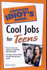The Complete Idiot's Guide to Cool Jobs for Teens cover image