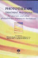 Phototherapy Treatment Protocols for Psoriasis and Other Phototherapy-Responsive Dermatoses, Second Edition cover image