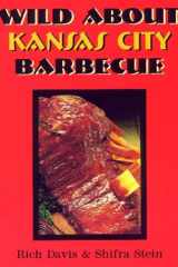 Wild about Kansas City Barbecue cover image