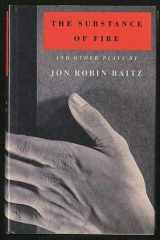 The Substance of Fire and Other Plays cover image