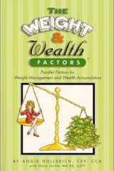 The Weight and Wealth Factors Parallel Factors for Weight Management and Wealth Accumulation cover image