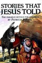 Stories that Jesus Told The Parables Retold for Children cover image