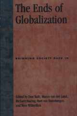 The Ends of Globalization Bringing Society Back In cover image