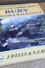 Bury to Heywood and Rawtenstall Along East Lancashire Lines cover image