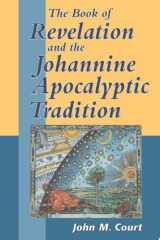 The Book of Revelation and the Johannine Apocalyptic Tradition cover image