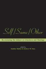 Self, Same, Other Re-visioning the Subject in Literature and Theology cover image