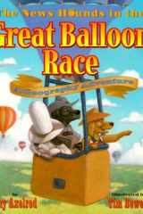 The News Hounds in the Great Balloon Race: A Geography Adventure (Dogs on the Trail) cover image