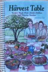 The Harvest Table Comfort Foods from Amish Kitchens and Country Gardens cover image